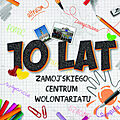 Broszura „10 lat Zamojskiego Centrum Wolontariatu”